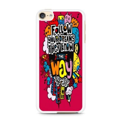 Follow Your Dream They Know The Way iPod Touch 6 / 7 Case - Image 2
