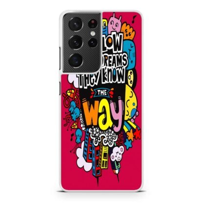 Follow Your Dream They Know The Way Samsung Galaxy S21 / S21 Plus / S21 Ultra / S21 FE Case - Image 2