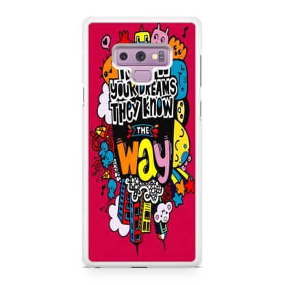 Follow Your Dream They Know The Way Samsung Galaxy Note 9 Case - Image 2