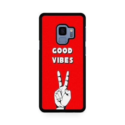 Good Vibes Peace Hand Samsung Galaxy S9 / S9 Plus Case
