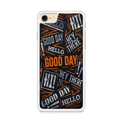 Hello Hey There Good Day iPhone 7 / 8 / SE 2020 / SE 2022 Case - Image 2