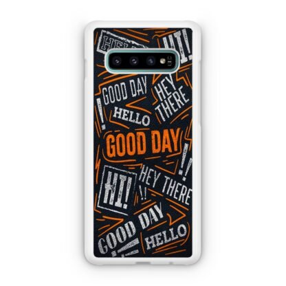 Hello Hey There Good Day Samsung Galaxy S10 / S10e / S10 Plus / S10 5G Case - Image 2