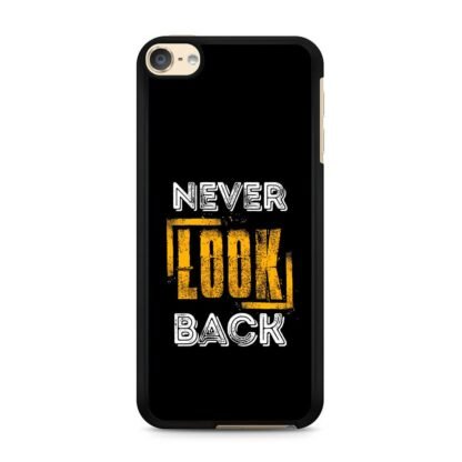 Never Look Back Cover iPod Touch 6 / 7 Case