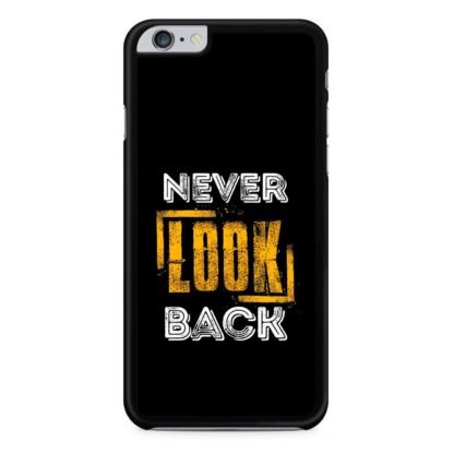 Never Look Back Cover iPhone 6 / 6S / 6 Plus / 6S Plus Case