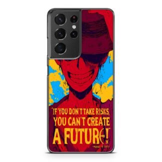 One Piece Luffy Quote Samsung Galaxy S21 / S21 Plus / S21 Ultra / S21 FE Case