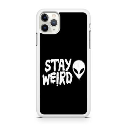 Stay Weird Black Quote iPhone 12 / 12 Pro / 12 Pro Max / 12 Mini Case - Image 2