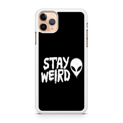 Stay Weird Black Quote iPhone 13 / 13 Pro / 13 Pro Max / 13 Mini Case - Image 2