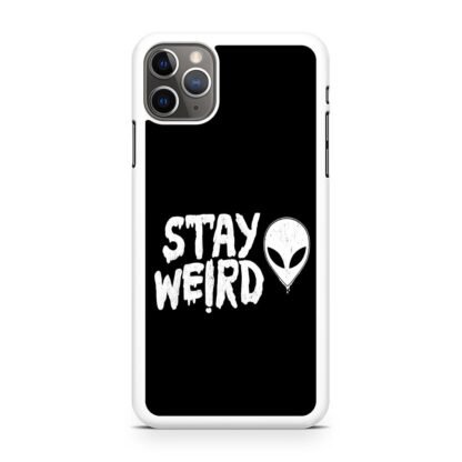 Stay Weird Black Quote iPhone 15 / 15 Plus / 15 Pro / 15 Pro Max Case - Image 2