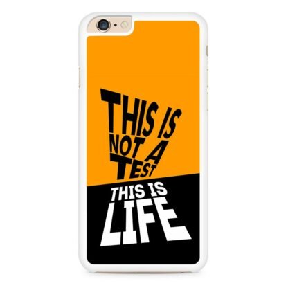 This Is Not A Test This Is Life iPhone 6 / 6S / 6 Plus / 6S Plus Case - Image 2
