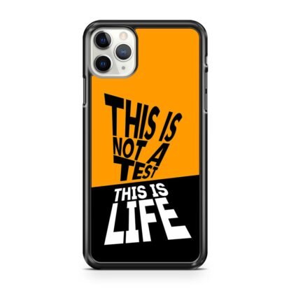 This Is Not A Test This Is Life iPhone 12 / 12 Pro / 12 Pro Max / 12 Mini Case