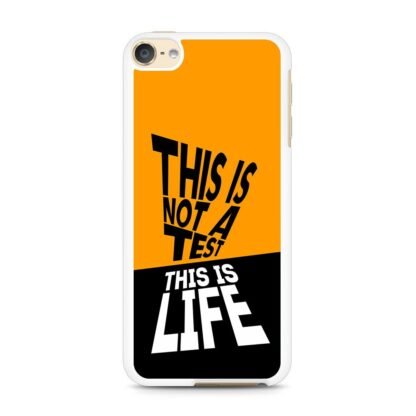 This Is Not A Test This Is Life iPod Touch 6 / 7 Case - Image 2