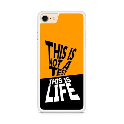 This Is Not A Test This Is Life iPhone 7 / 8 / SE 2020 / SE 2022 Case - Image 2