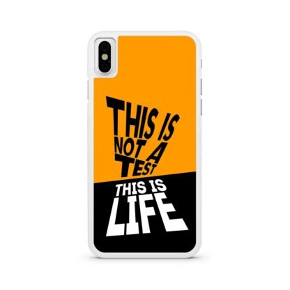 This Is Not A Test This Is Life iPhone X / XR / XS / XS Max Case - Image 2