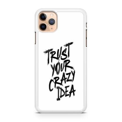 Trust Your Crazy Idea iPhone 13 / 13 Pro / 13 Pro Max / 13 Mini Case - Image 2