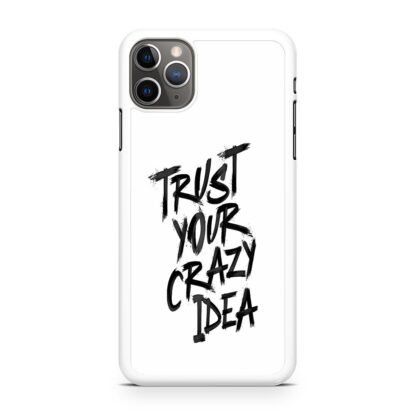 Trust Your Crazy Idea iPhone 14 / 14 Plus / 14 Pro / 14 Pro Max Case - Image 2