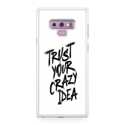 Trust Your Crazy Idea Samsung Galaxy Note 9 Case - Image 2