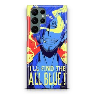 One Piece Sanji Quote Samsung Galaxy S23 / S23 Plus / S23 Ultra / S23 FE 3D Case